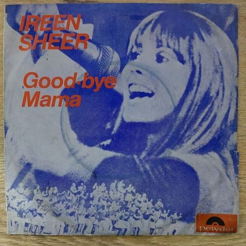 Ireen Sheer – Goodbye Mama / Jemand Wartet Auf Dich 45LİK PLAK