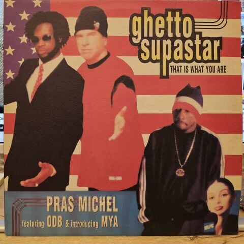 Pras Michel Featuring ODB & Introducing Mya – Ghetto Supastar (That Is What You Are) LP PLAK