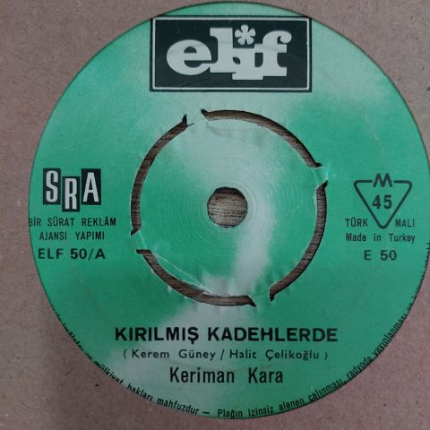 KERİMAN KARA - KIRILMIŞ KADEHLERDE 45LİK LAK