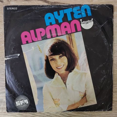 Ayten Alpman – O Sabah / Ben Varım 45LİK PLAK
