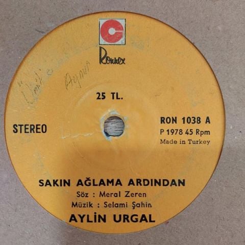 AYLİN URGAL - SAKIN AĞLAMA ARDINDAN 45LİK PLAK