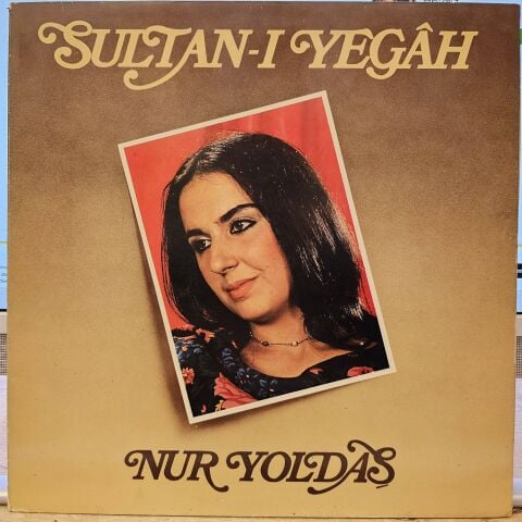 Nur Yoldaş – Sultan-ı Yegâh LP PLAK