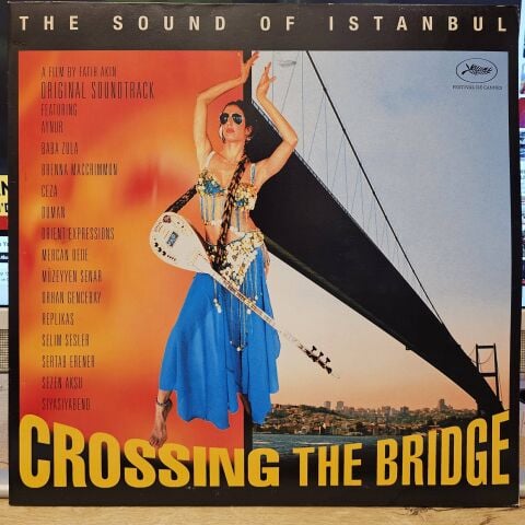 Various – Crossing The Bridge - The Sound Of Istanbul (Original Soundtrack) LP PLAK