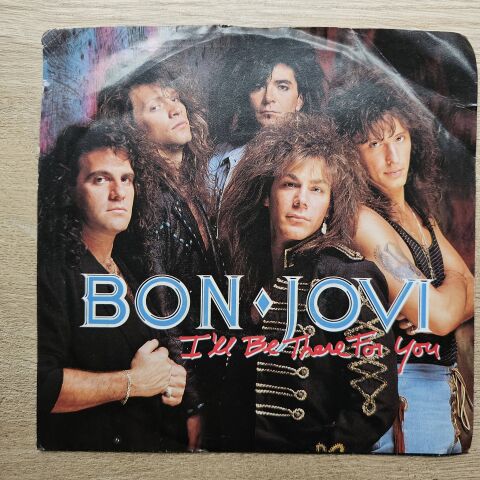 Bon Jovi – I'll Be There For You 45LİK PLAK