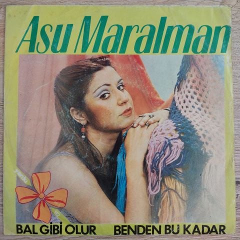 ASU MARALMAN - BAL GİBİ OLUR 45LİK PLAK