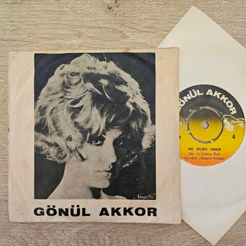 Gönül Akkor – Ne Oldu Sana / Yalvarıyorum 45LİK PLAK