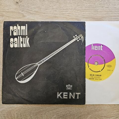 Rahmi Saltuk – Gelin Canlar / Uyur İdik Uyardılar 45LİK PLAK
