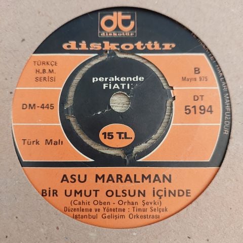 ASU MARALMAN - BİR UMUT OLSUN İÇİNDE 45LİK PLAK