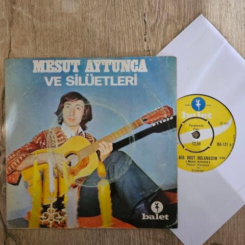 Mesut Aytunca Ve Silüetleri – Bir Dost Bulamadım - Ley Ley Leylo 45LİK PLAK
