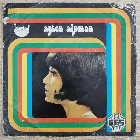 Ayten Alpman – Tek Başına / Sevince Her Şey Başka 45LİK PLAK