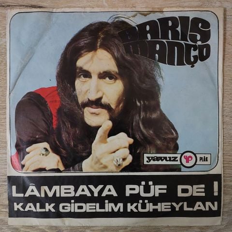 Barış Manço – Lambaya Püf De / Kalk Gidelim Küheylan 45LİK PLAK