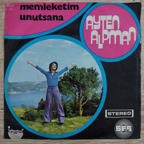 Ayten Alpman – Memleketim / Unutsana 45LİK PLAK
