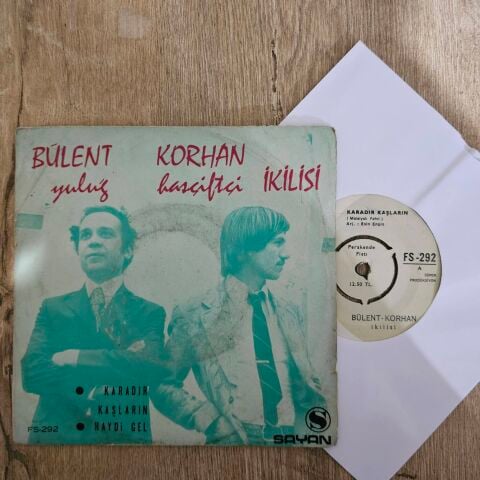Bülent Yuluğ Korhan Hasçiftçi İkilisi – Karadır Kaşların / Haydi Gel 45LİK PLAK