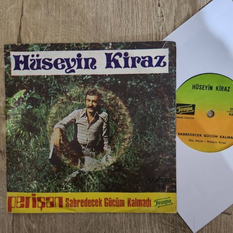 Hüseyin Kiraz – Perişan / Sabredecek Gücüm Kalmadı 45LİK PLAK