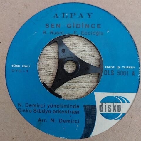 Alpay – Sen Gidince - La La La 45LİK PLAK