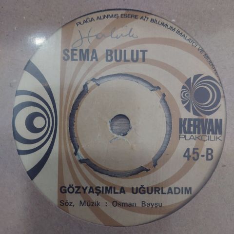 SEMA BULUT - GÖZYAŞIMLA UĞURLADIM 45LİK PLAK