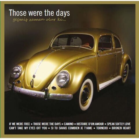 Those Were The Days / Geçmiş Zaman Olur ki LP PLAK
