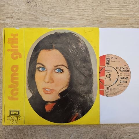 Fatma Girik – Aşk Düğümü / Su Sızmazdı Aramızdan 45LİK PLAK