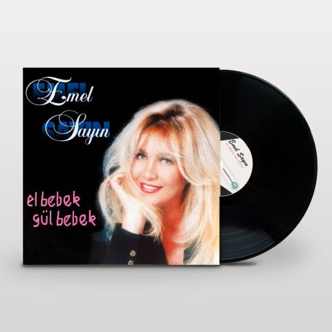 EMEL SAYIN - EL BEBEK GÜL BEBEK LP PLAK