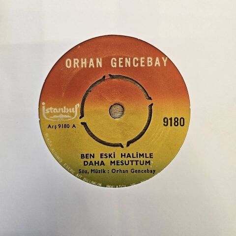 Orhan Gencebay – Ben Eski Halimle Daha Mesuttum 45LİK PLAK