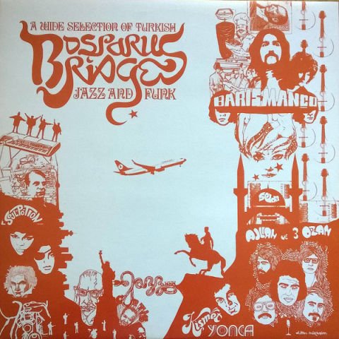 Various – Bosporus Bridges - A Wide Selection Of Turkish Jazz And Funk 1968-1978 LP PLAK