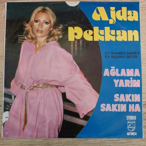 AJDA PEKKAN - SAKIN SAKIN HA AĞLAMA YARİM 45LİK PLAK