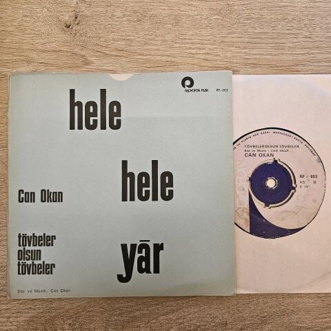 Can Okan – Hele Hele Yar / Tövbeler Olsun Tövbeler 45LİK PLAK