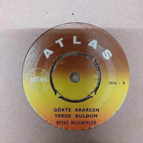 Beyaz Kelebekler – Vur Patlasın Çal Oynasın / Gökte Ararken Yerde Buldum 45LİK PLAK