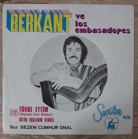 Berkant Ve Los Embasadores – Bütün Dualarım Seninle / Tövbe Ettim 45LİK PLAK