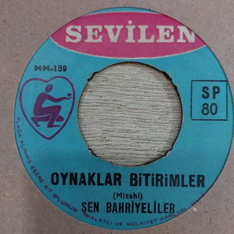 ŞEN BAHRİYELİLER - OYNAKLAR BİTİRİMLER 45LİK PLAK