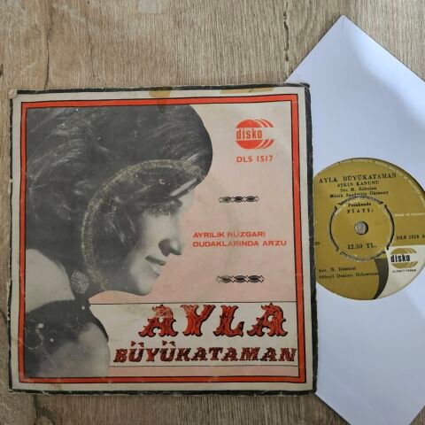 Ayla Büyükataman – Aşkın Kanunu / Ne Birleştik Ne Ayrıldık 45LİK PLAK