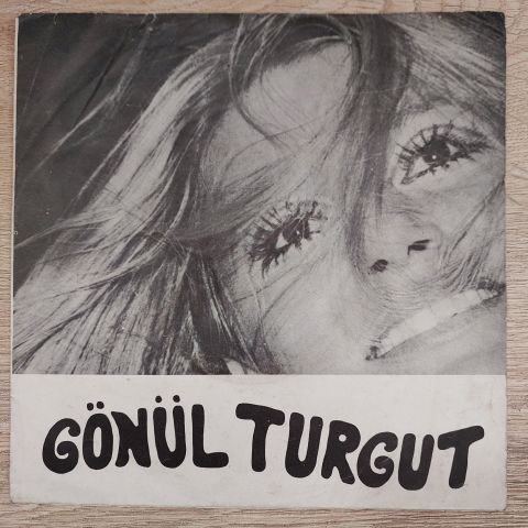Gönül Turgut – O Yaz Gecesi / Söndür Ateşi 45LİK PLAK