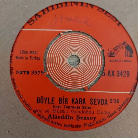 Alaeddin Şensoy – Böyle Bir Kara Sevda / Ben Seni Unutmak İçin Sevmedim 45LİK PLAK