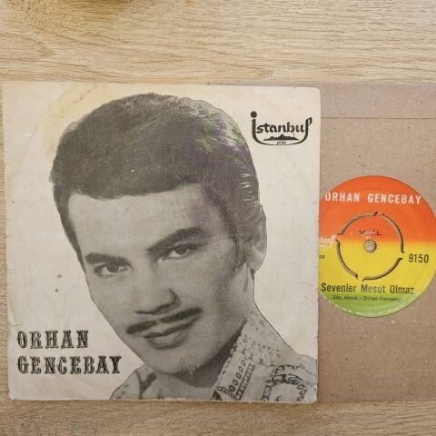Orhan Gencebay – Sevenler Mesut Olmaz / Benide Allah Yarattı 45LİK PLAK