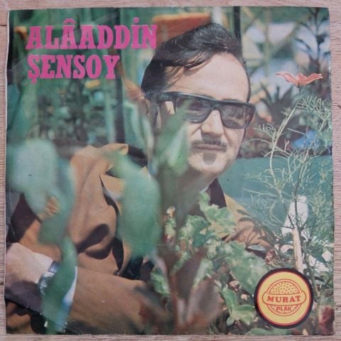 Alaeddin Şensoy – Ben Gurbette Değilim Gurbet Benim İçimde 45LİK PLAK