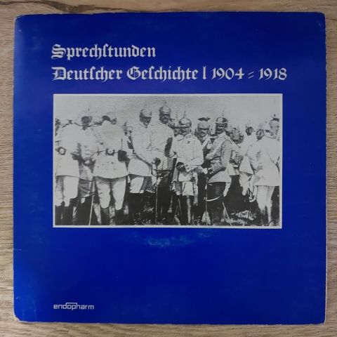 Various – Sprechstunden Deutscher Geschichte I 1904 - 1918 45LİK PLAK
