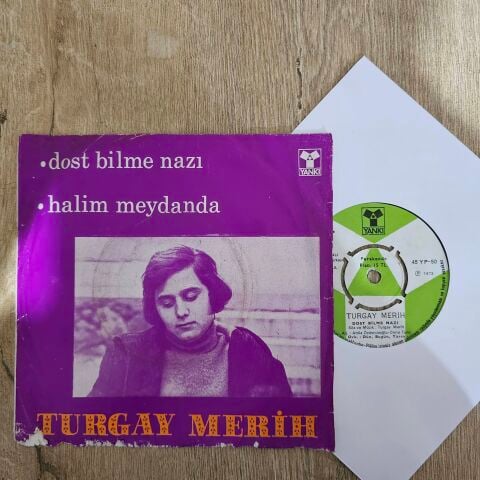 Turgay Merih – Dost Bilme Nazı / Halim Meydanda LP PLAK