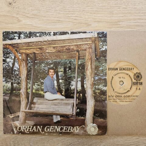 Orhan Gencebay – Sev Dedi Gözlerim 45LİK PLAK