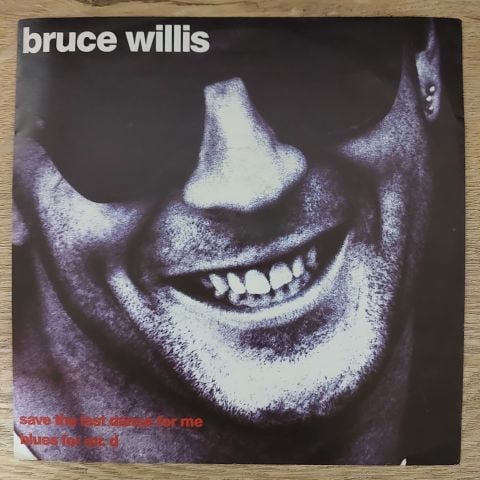 Bruce Willis – Save The Last Dance For Me 45LİK PLAK