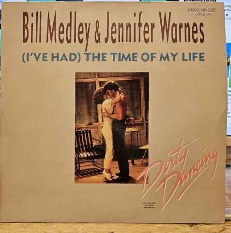 Bill Medley & Jennifer Warnes – (I've Had) The Time Of My Life LP PLAK