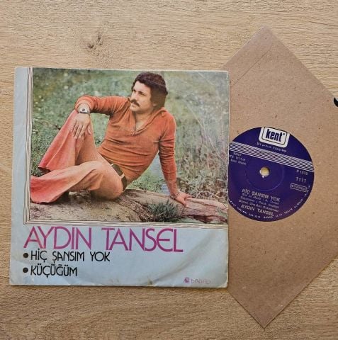 Aydın Tansel – Hiç Şansım Yok / Küçüğüm 45LİK PLAK