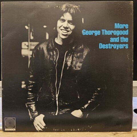 George Thorogood And The Destroyers – More George Thorogood And The Destroyers LP PLAK