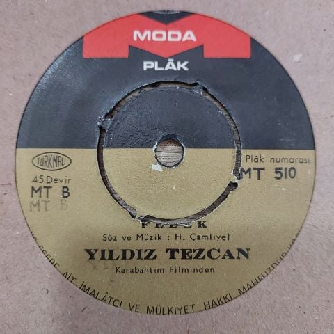 YILDIZ TEZCAN - KABAHAT FİLMİNDEN FELEK 45LİK PLAK