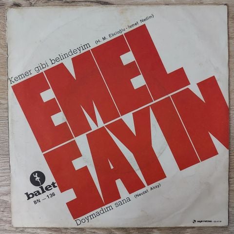 Emel Sayın – Kemer Gibi Belindeyim / Doymadım Sana 45LİK PLAK