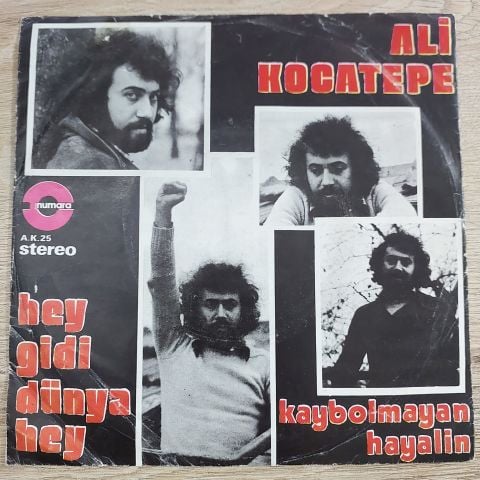 ALİ KOCATEPE - HEY GİDİ DÜNYA HEY 45LİK PLAK