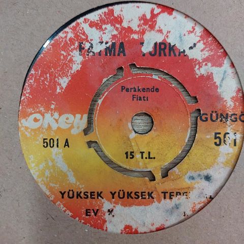 FATMA TÜRKAN - YÜKSEK YÜKSEK TEPELERE 45LİK PLAK