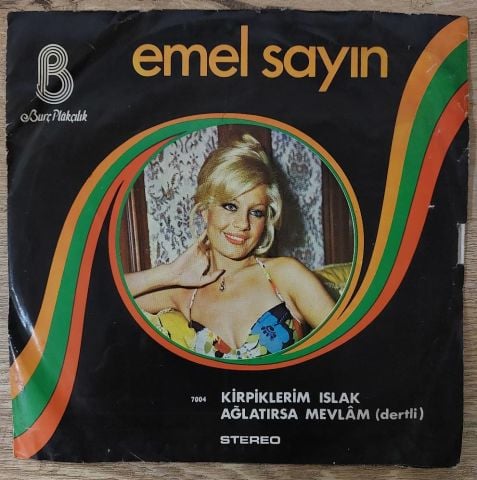 Emel Sayın – Kirpiklerim Islak / Ağlatırsa Mevlam 45LİK PLAK