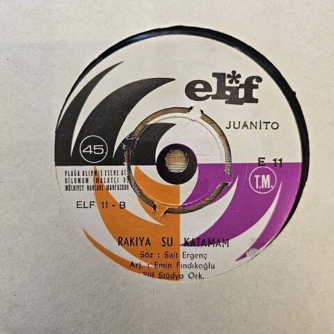 Juanito – Ne Sevenim Var Ne Bekleyenim / Rakıya Su Katamam 45LİK PLAK