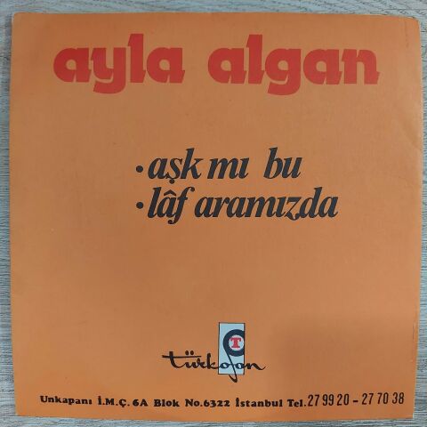 Ayla Algan – Aşk Mı Bu / Laf Aramızda 45LİK PLAK