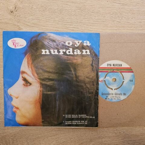 Oya Nurdan – Başka Sevgilim Yok Ki / Sevenlerin Günahı Ne 45LİK PLAK